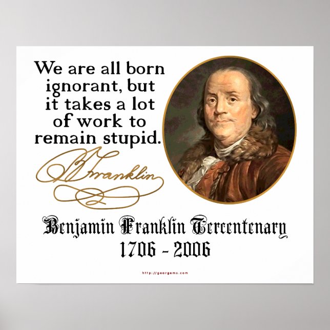 Ben Franklin - Ignorance Poster (Front)
