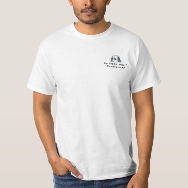 Ben Franklin Mob H3 value t-shirt (Front)