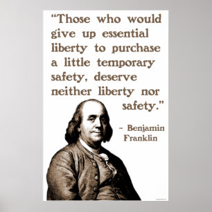Ben Franklin on Liberty and Safety Poster