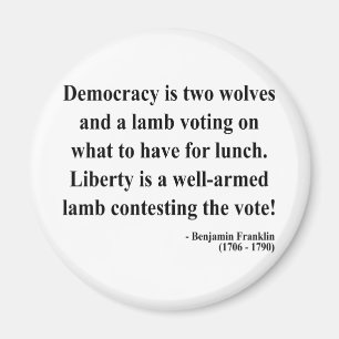 Ben Franklin Quote 2a Magnet