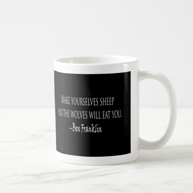 Ben Franklin - Sheep and Wolves quote  Mug (Right)