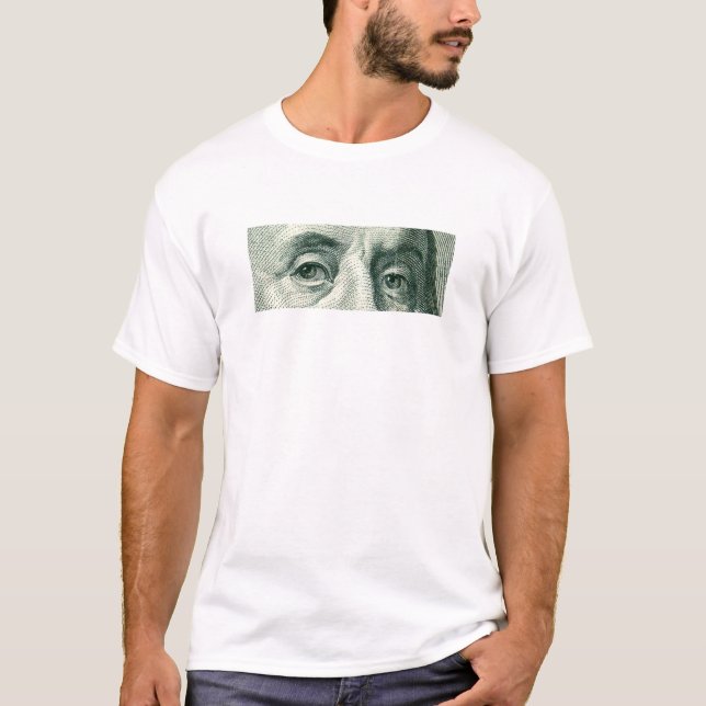 Ben Franklin's Eyes T-Shirt (Front)