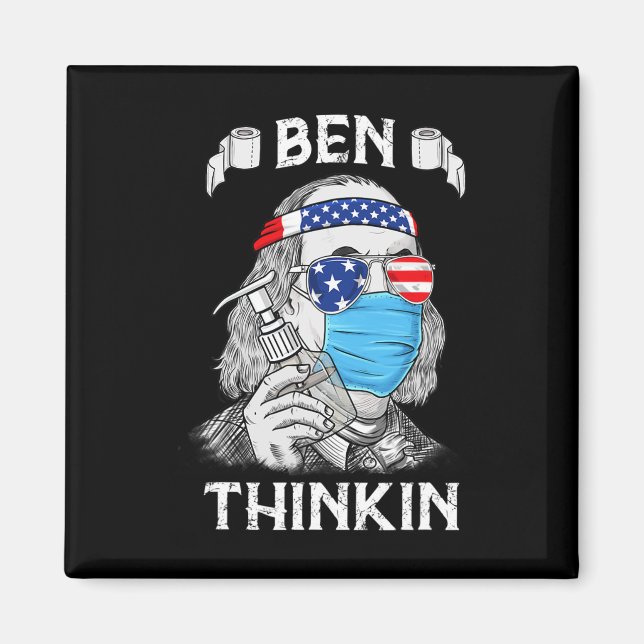 Ben Thinkin 4th Of July Fun Benjamin Franklin Patr Magnet (Front)