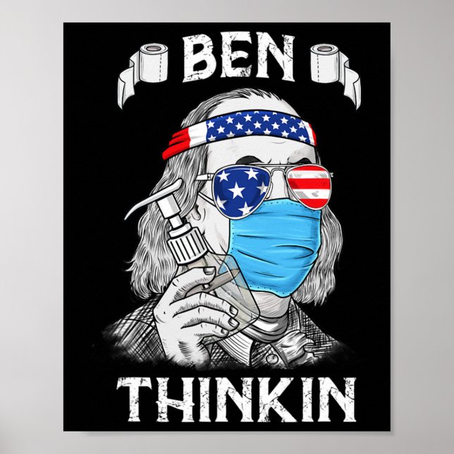 Ben Thinkin 4th Of July Fun Benjamin Franklin Patr Poster (Front)