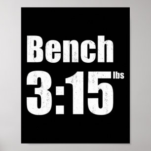 Bench 315 - Bench Press 315lbs Gym  Poster