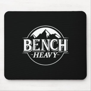 Bench Heavy Gym Item For Beer Lovers Men And Women Mouse Pad