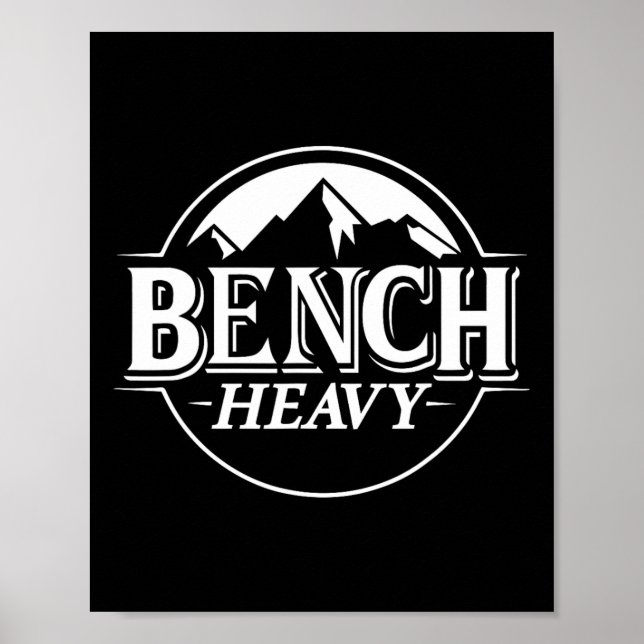 Bench Heavy Gym Item For Beer Lovers Men And Women Poster (Front)