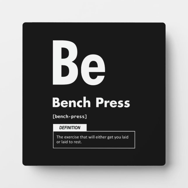 Bench Press - Periodic Table - Funny Gym Meme Plaque (Front)