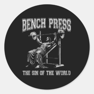 Bench Press The Sin Of The World Classic Round Sticker