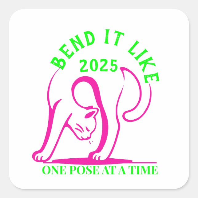 Bend It Like 2025: Yoga Cat Fun Square Sticker (Front)