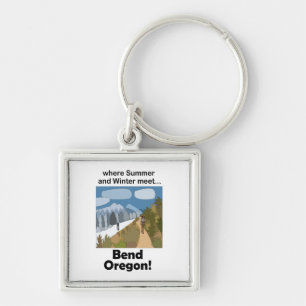 Bend Oregon Dual Season Vibe Weekend Getaway Key Ring