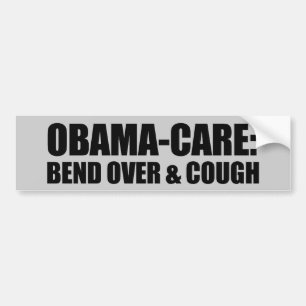 Bend over and cough bumper sticker