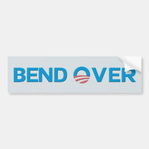 Bend Over Anti Obama Bumpersticker Bumper Sticker