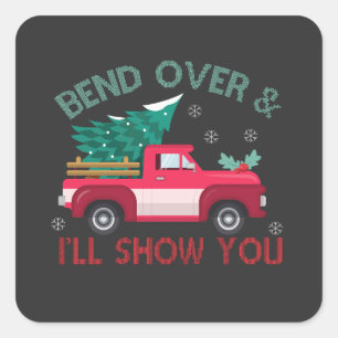bend Over & i'll Show you Funny Christmas Tree Square Sticker