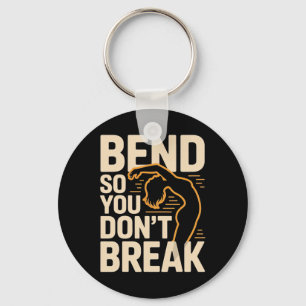 Bend So You Don't Break Yoga Pose Silhouette Flexi Key Ring