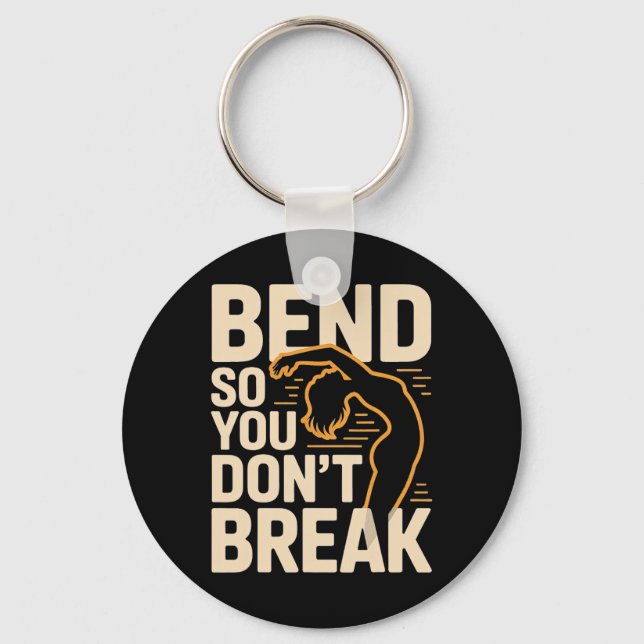 Bend So You Don't Break Yoga Pose Silhouette Flexi Key Ring (Front)