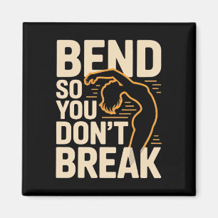 Bend So You Don't Break Yoga Pose Silhouette Flexi Magnet