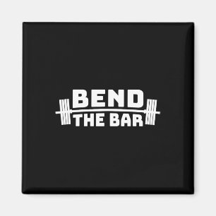 Bend That R Weightlifting Gym Magnet