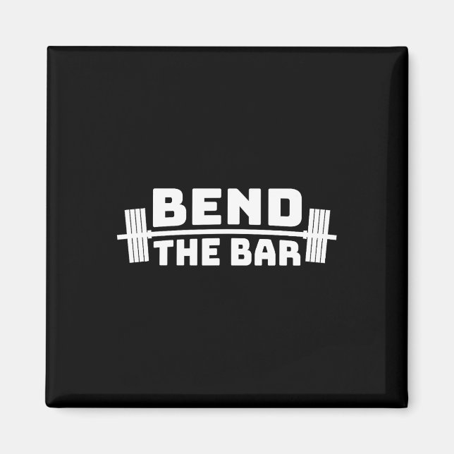 Bend That R Weightlifting Gym  Magnet (Front)