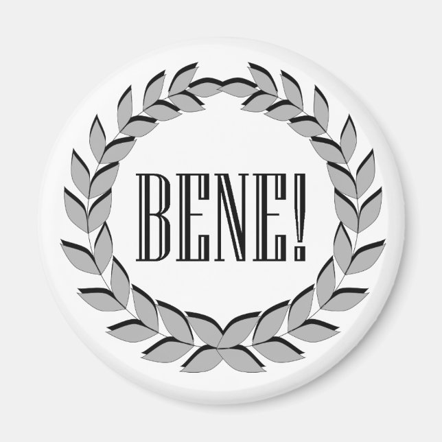 Bene! Good job! Magnet (Front)