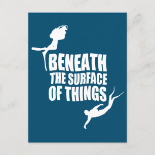 Beneath The Surface Scuba Diving Quote Postcard