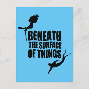 Beneath The Surface Scuba Diving Quote Postcard