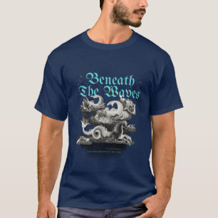 "Beneath The Waves: A World of Wonder" T-Shirt