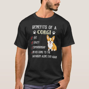 Benefits Of A Corgi Apparel For Corgi Puppy Owners T-Shirt