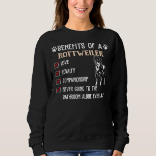 Benefits Of A Rottweiler Apparel For Dog Owners Sweatshirt