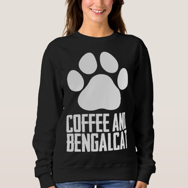Bengal  Bengal cat  Bengal mom  8 Sweatshirt (Front)