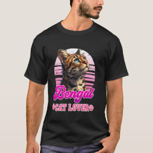 BENGAL CAT LOVER Bengal Cat Owner Bengal Cat Mum B T-Shirt