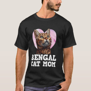 BENGAL CAT MOM Cat Mummy Bengal Cat Mother Women T-Shirt