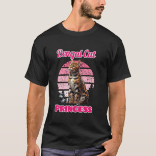 Bengal Cat Mother BENGAL PRINCESS Funny Bengal Cat T-Shirt