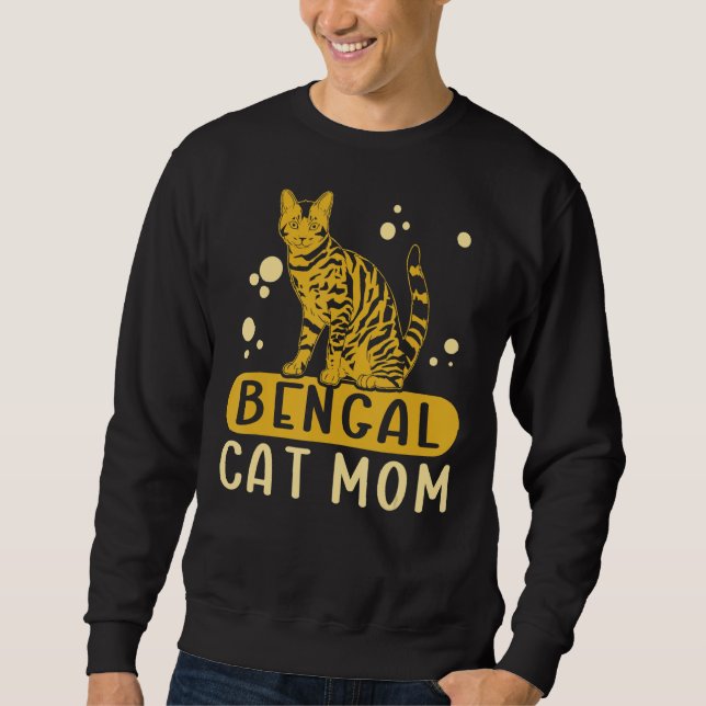 Bengal Cat Mum Cat Owner Bengal_1 Sweatshirt (Front)