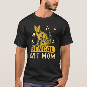 Bengal Cat Mum Cat Owner Bengal_1 T-Shirt