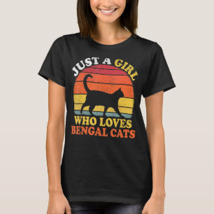Bengal Cat Vintage Just A Girl Who Loves Bengal C T-Shirt