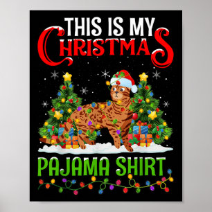 Bengal Cat Xmas Lights This Is My Christmas Pajama Poster