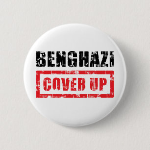 Benghazi Cover Up 6 Cm Round Badge