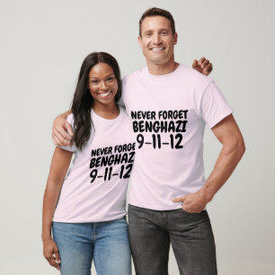 BENGHAZI, Never forget,T-shirts T-Shirt