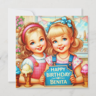 BENITA ~ Birthday Card ~ 2 Sweet Girls ~ 