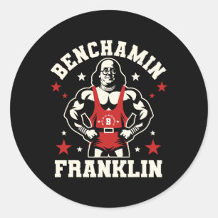 Benjamin Benchamin Franklin Bench Press Bodybuildi Classic Round Sticker