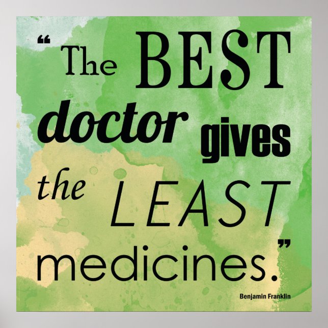 Benjamin Franklin Best Doctor Quote Series Poster (Front)