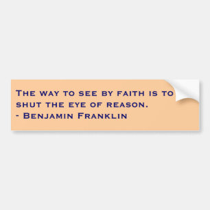 Benjamin Franklin Bumper Sticker
