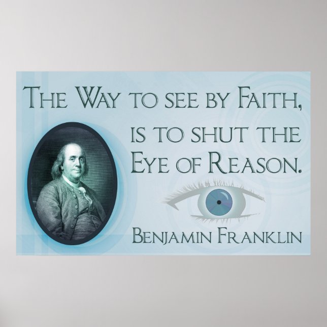 Benjamin Franklin | Faith and Reason Poster (Front)