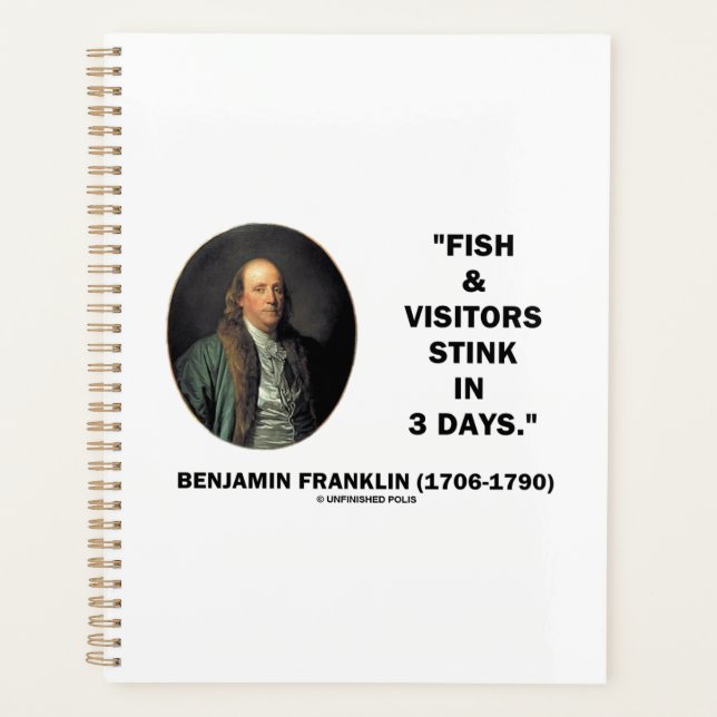 Benjamin Franklin Fish & Visitors Stink In 3 Days Planner (Front)