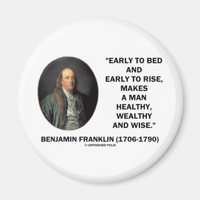 Benjamin Franklin Healthy Wealthy Wise Quote Magnet (Front)