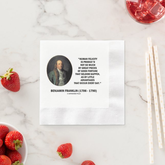 Benjamin Franklin Human Felicity Advantages Quote Napkin (Insitu)
