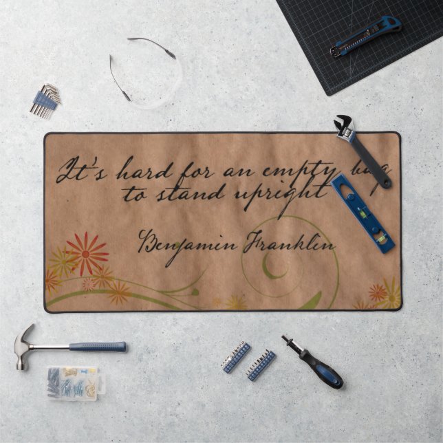 Benjamin Franklin Inspirational Quote "Empty Bag" Desk Mat (Workstation)