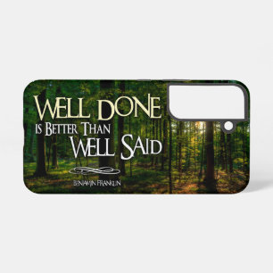 Benjamin Franklin Inspirational Quote "Well done" Samsung Galaxy Case