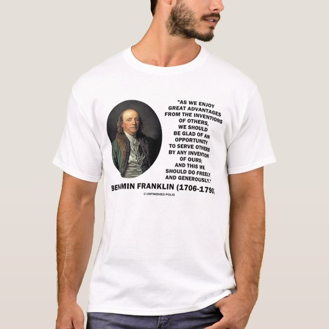 Benjamin Franklin Invention Opportunity Quote T-Shirt (Front)